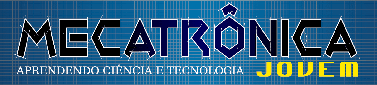Mecatrônica Jovem — Aprendendo Ciência e Tecnologia